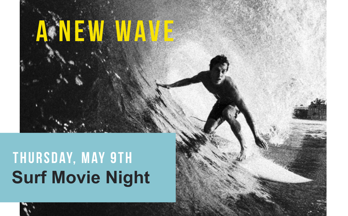 Thursday, May 9th Surf Movie Night 