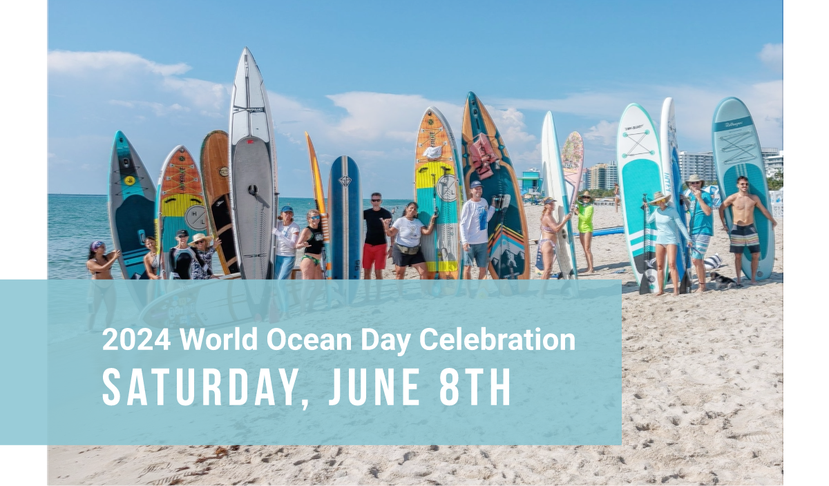 Saturday, June 8th - 2024 World Ocean Day Celebration