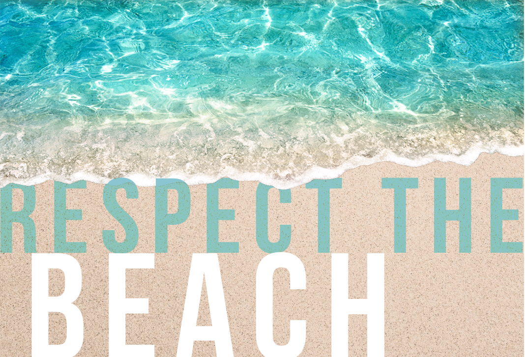 Respect the beach