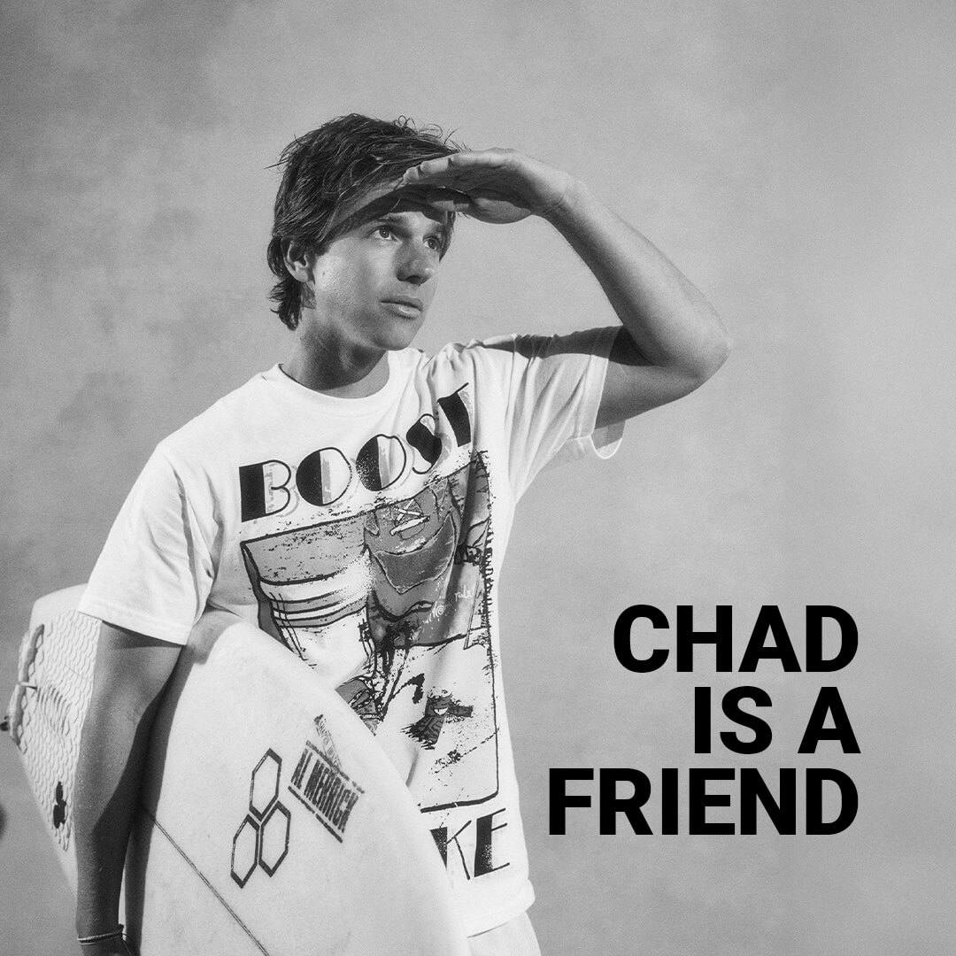 CHAD-IS-A-FRIEND