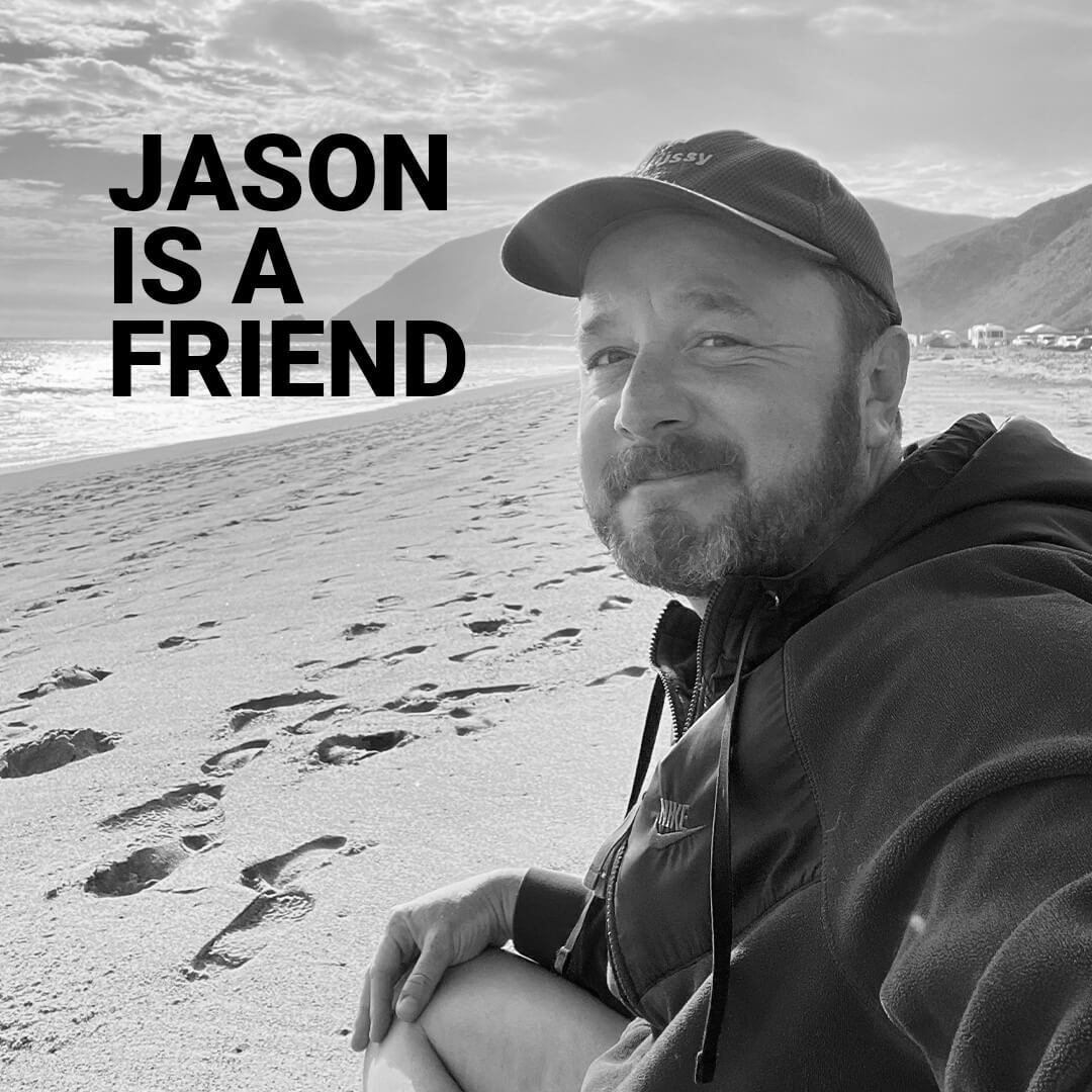 JASON-IS-A-FRIEND